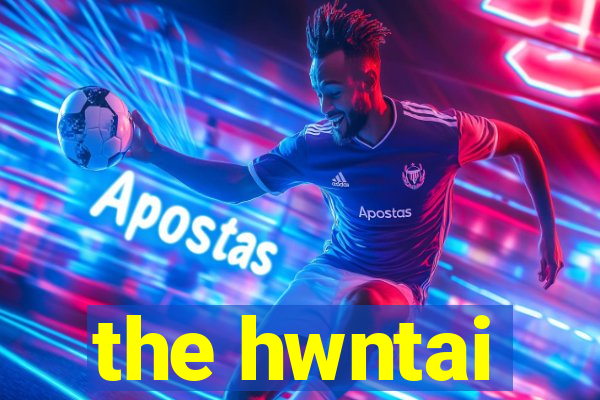 the hwntai